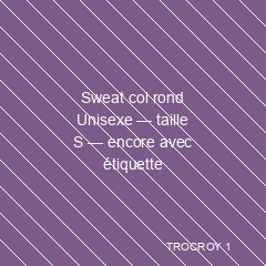 Sweat col rond Unisexe — taille S — encore avec étiquette